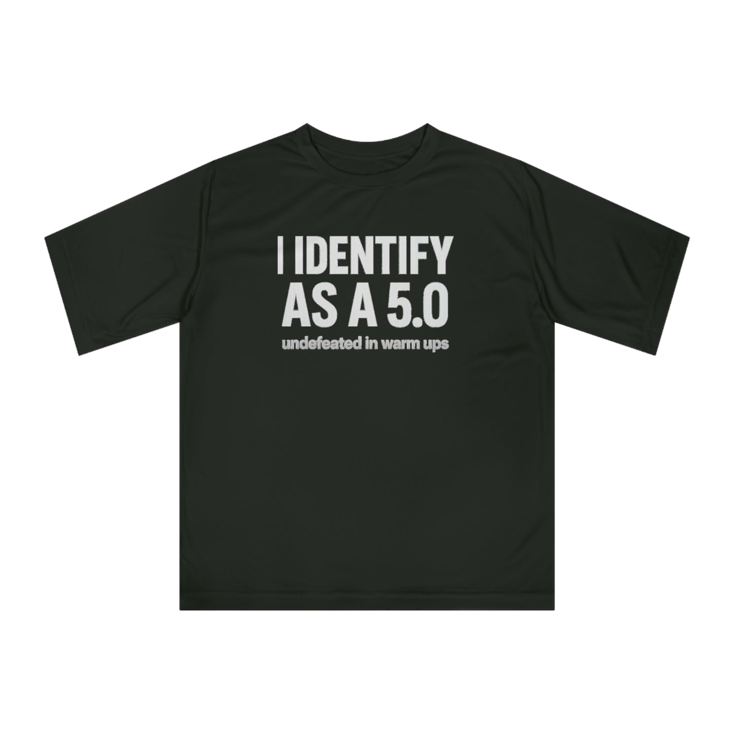 Performance T-Shirt: I Identify As A 5.0, Unisex Workout Tee, Gym Top, Activewear Gift, Sports Apparel