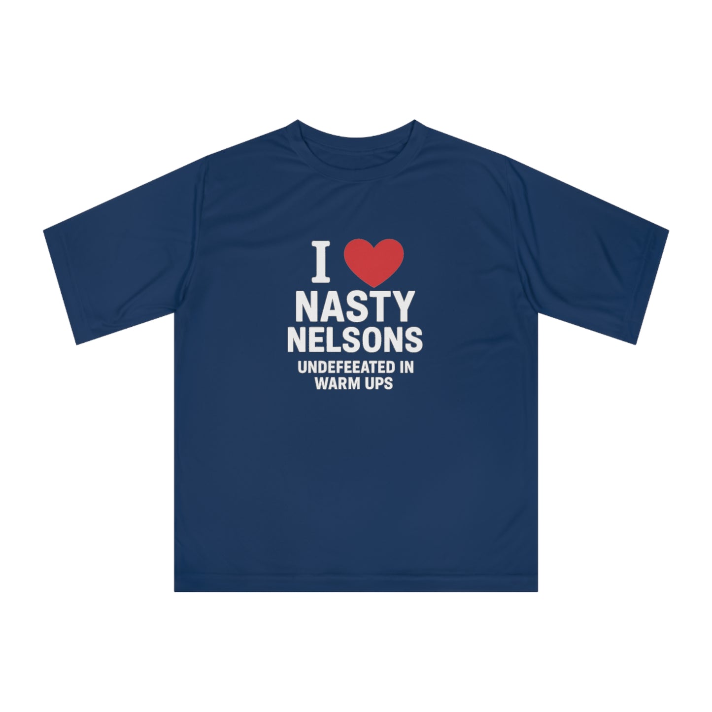 I Love Nasty Nelsons Performance T-Shirt, Unisex Workout Tee, Personalized Gym Shirt, Gift for Fitness Lovers, Funny T-Shirt, Casual Wear