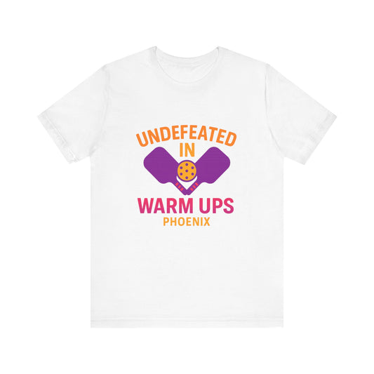 Undefeated in Warm Ups Tee, Fun Sports Shirt, Gift for Coaches, Unisex Team Apparel, Gymwear, Workout Top