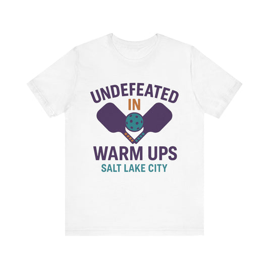 Undefeated in Warm Ups T-Shirt for Sports Lovers, Unisex Casual Tee, Gift for Athletes, Sports Event Apparel, Team Spirit Shirt